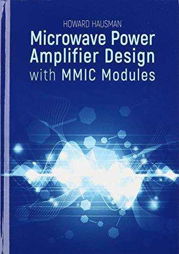 Microwave Power Amplifier Design With Mmic Modules Howard Hausman