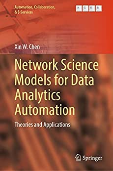 Network Science Models For Data Analytics Automation Xin Chen