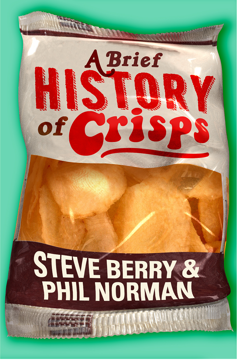 A Brief History Of Crisps Steve Berry