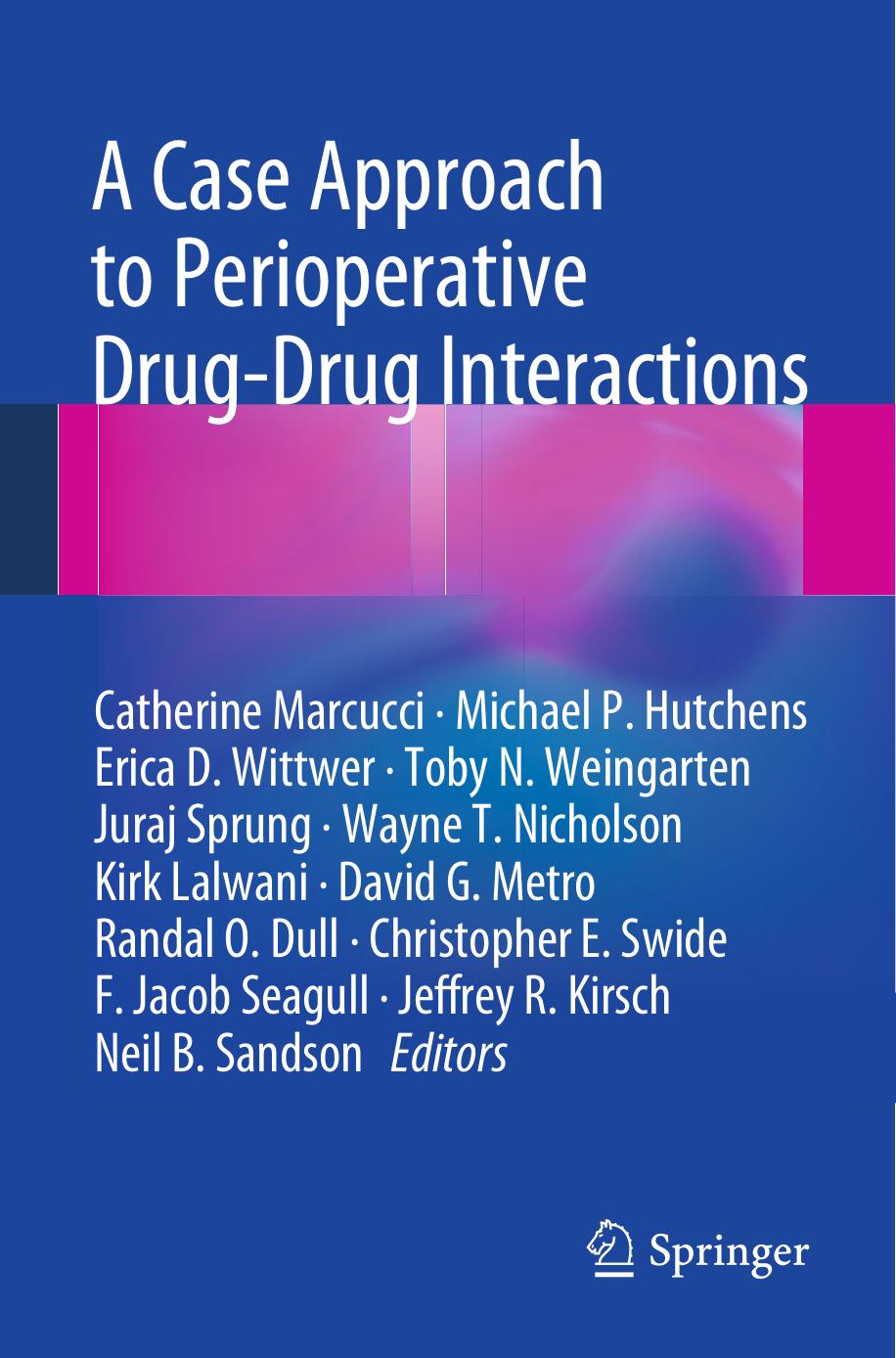 A Case Approach To Perioperative Drugdrug Interactions 1st Ed 2015 Catherine Marcucci