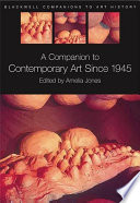 A Companion To Contemporary Art Since 1945 Amelia Jones