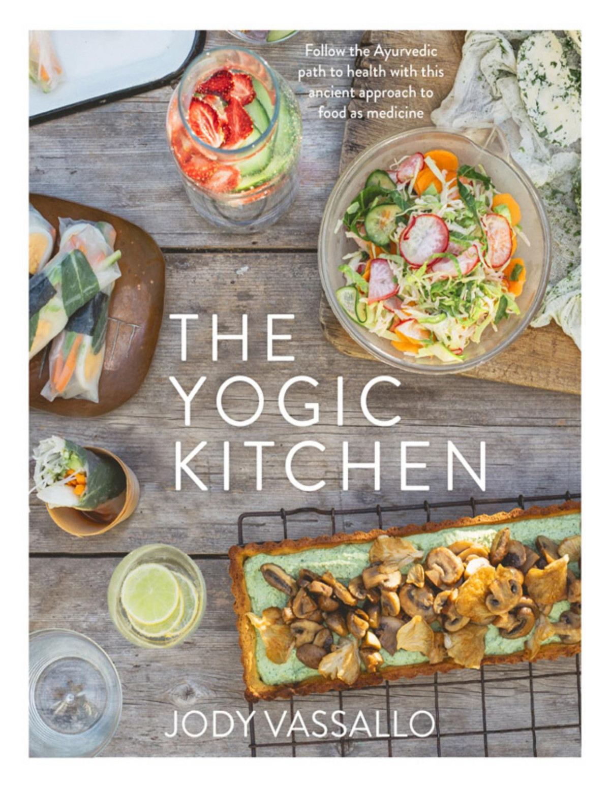 The Yogic Kitchen Jody Vassallo