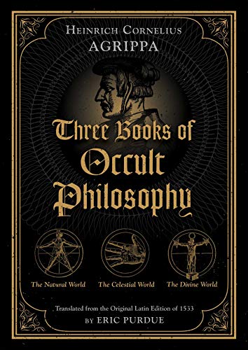 Three Books Of Occult Philosophy Heinrich Cornelius Agrippa Von Nettesheim