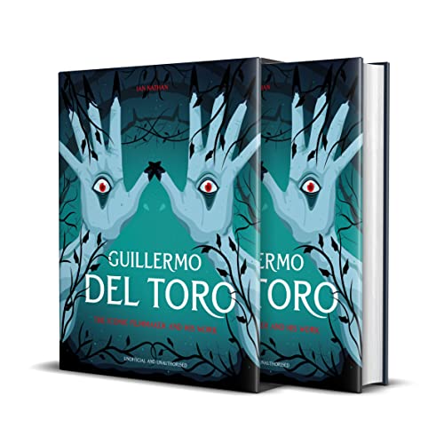 Guillermo Del Toro The Iconic Filmmaker And His Work Ian Nathan