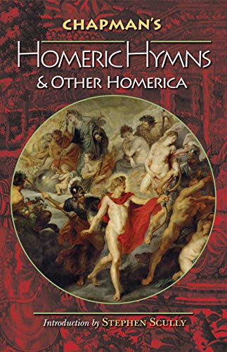 Chapmans Homeric Hymns And Other Homerica Bollingen Series 665 Homer