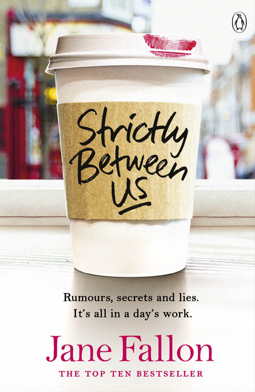 Strictly Between Us Jane Fallon