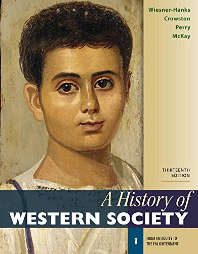 A History Of Western Society Volume 1 Thirteenth Merry E Wiesnerhanks