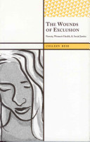 The Wounds Of Exclusion Poverty Womens Health And Social Justice Colleen Reid
