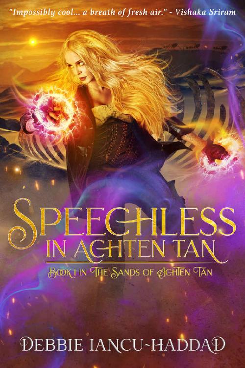Speechless In Achten Tan Book 1 Of The Sands Of Achten Tan Debbie Iancuhaddad