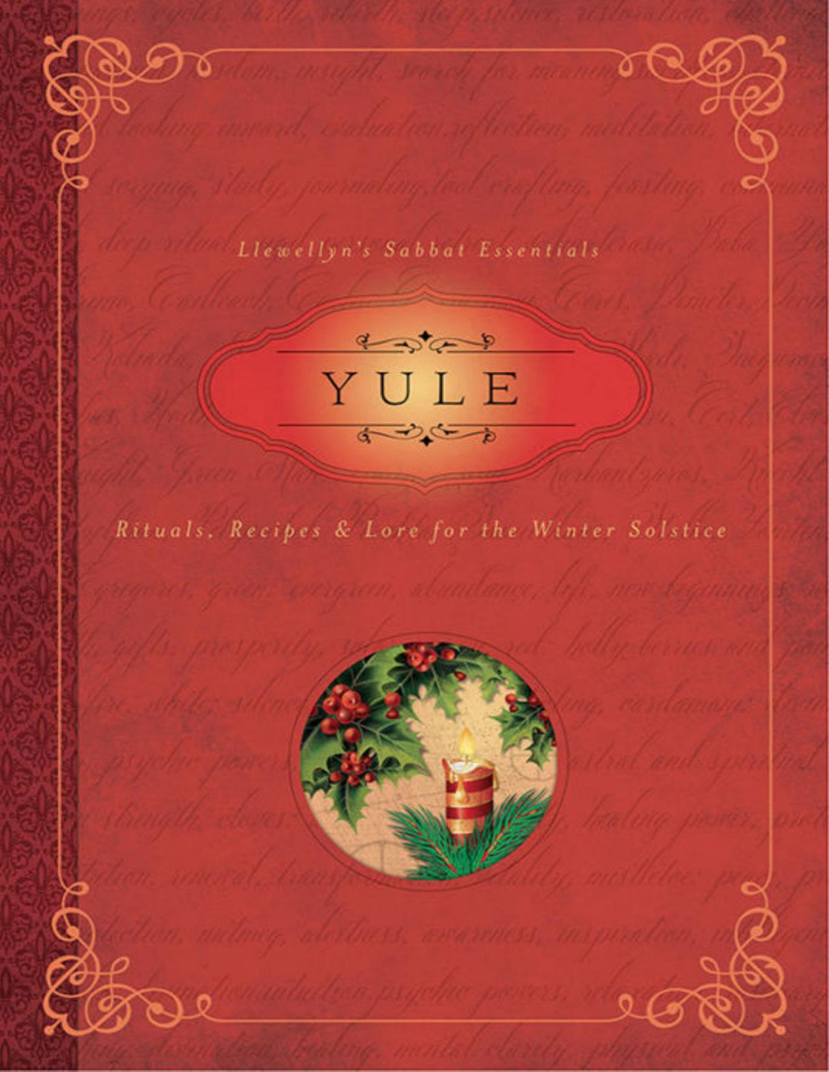 Yule Rituals Recipes Lore For The Winter Solstice Llewellyns Sabbat Essentials Susan Pesznecker