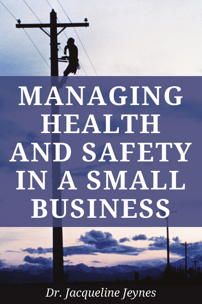 Managing Health Safety In A Small Business Jacqueline Jeynes