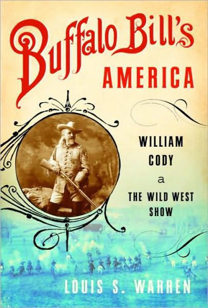 Cody Buffalo Bills America William Show The Wild West Warren