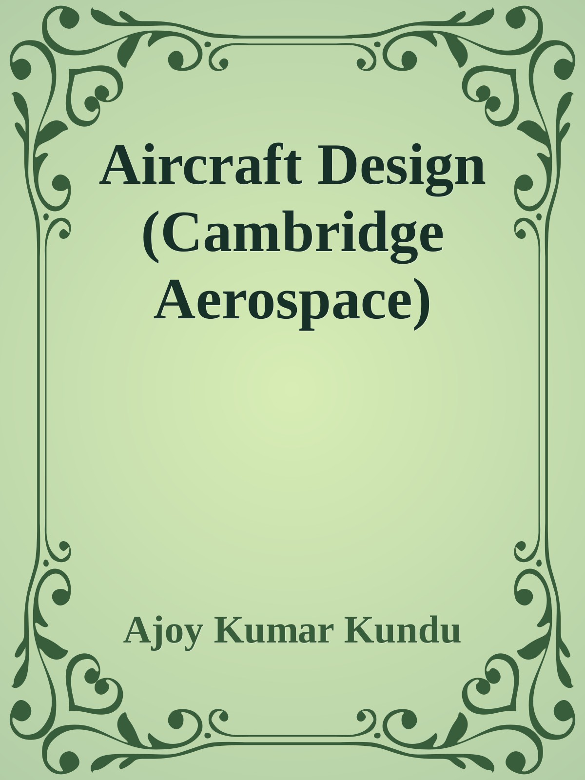 Aircraft Design Ajoy Kumar Kundu