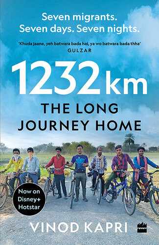 1232 Km The Long Journey Home 1st Edition Vinod Kapri