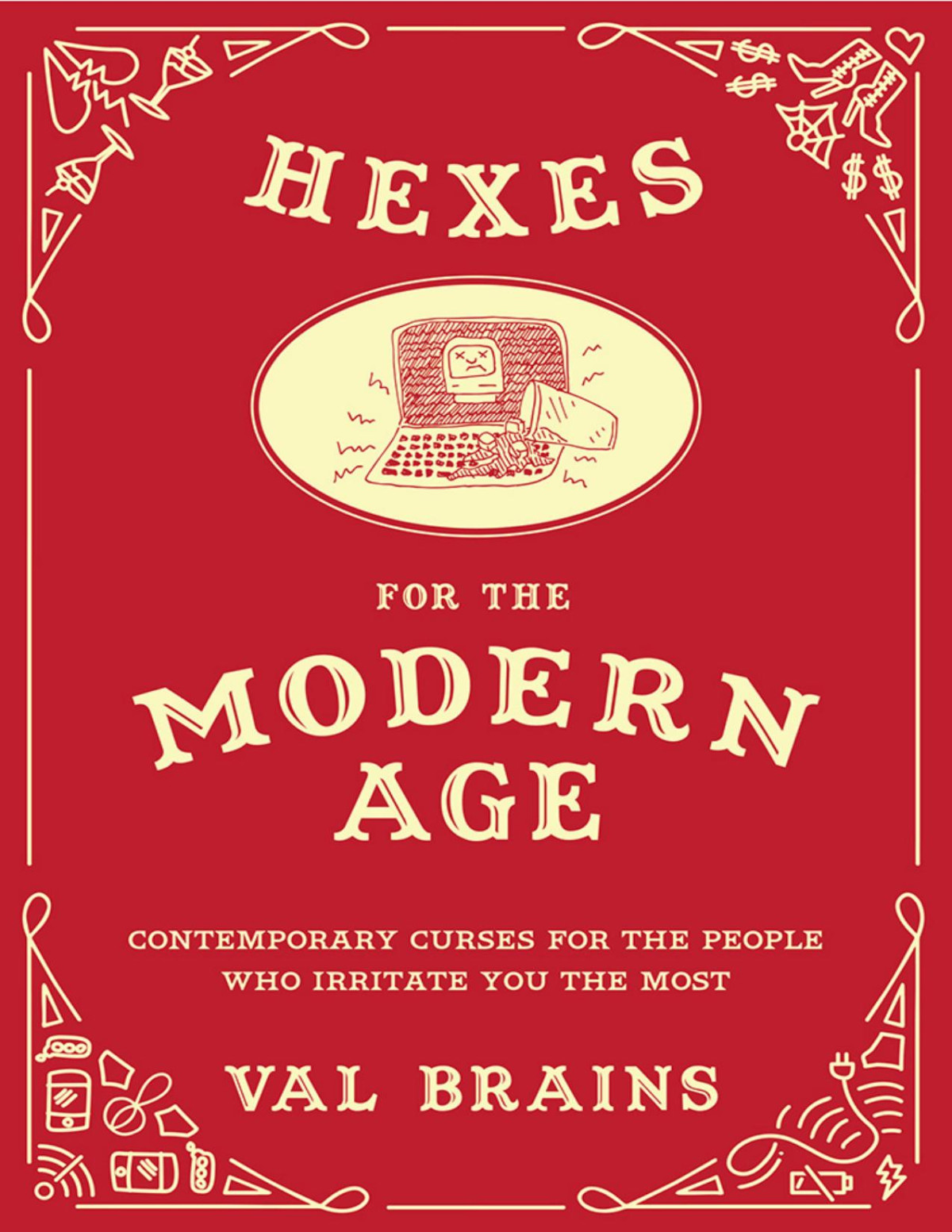 Hexes For The Modern Age Val Brains