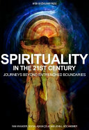 Spirituality In The 21st Century Journeys Beyond Entrenched Boundaries Wim Van Moer