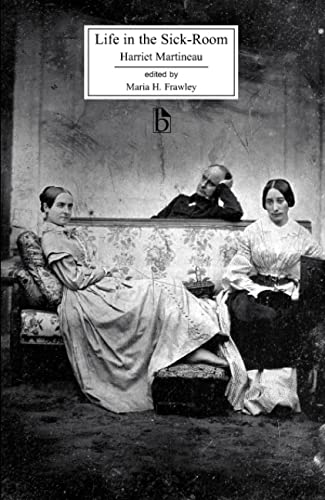 Life In The Sickroom Broadview Literary Texts Harriet Martineau
