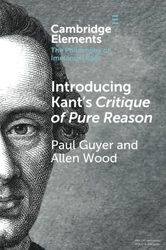 Introducing Kants Critique Of Pure Reason Paul Guyer Allen Wood