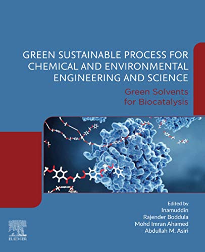 Green Sustainable Process For Chemical And Environmental Engineering And Science Green Solvents For Biocatalysis 1st Edition Inamuddin Editor
