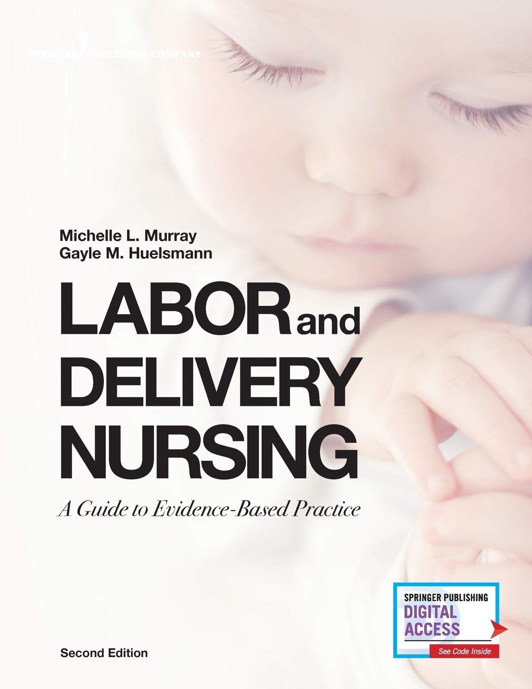 Labor And Delivery Nursing Second Edition A Guide To Evidencebased Practice 2nd Edition Michelle Murray Editor