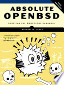 Absolute Openbsd 2nd Edition Michael W Lucas