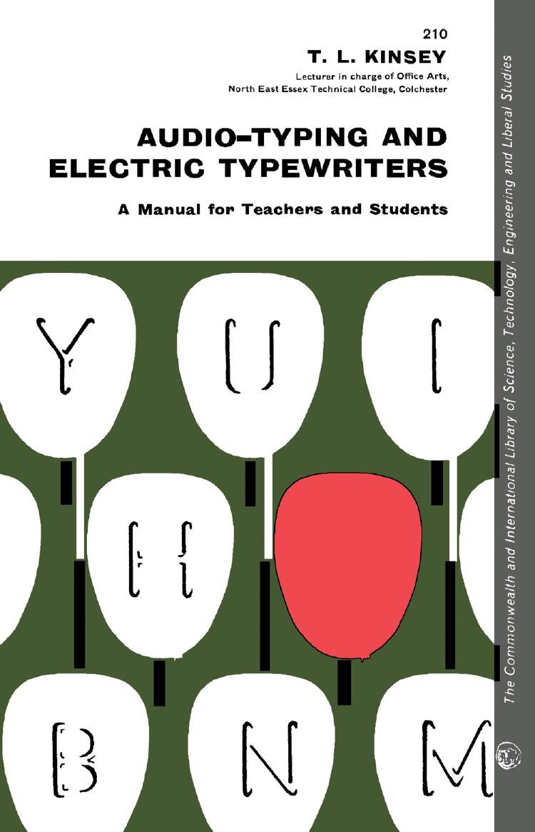 Audiotyping And Electric Typewriters A Manual For Teachers And Students Tl Kinsey