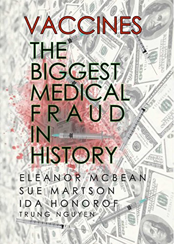 Vaccines The Biggest Medical Fraud In History History Of Vaccination Book 26 Trung Nguyen