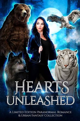 Hearts Unleashed A Limited Edition Paranormal Romance And Urban Fantasy Collection