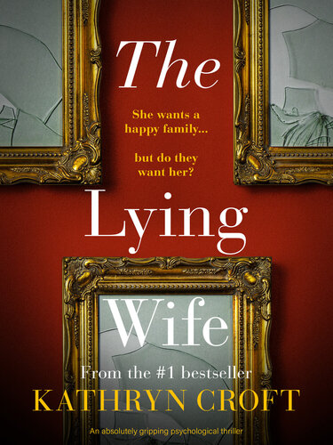 The Lying Wife Kathryn Croft