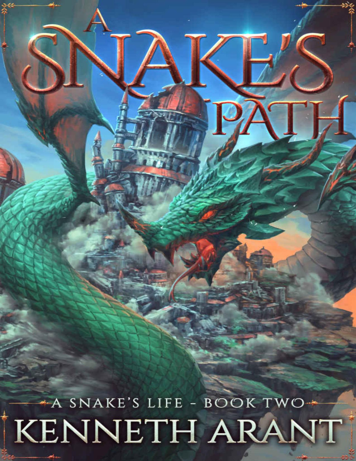 A Snakes Path A Snakes Life Book 2 Kenneth Arant