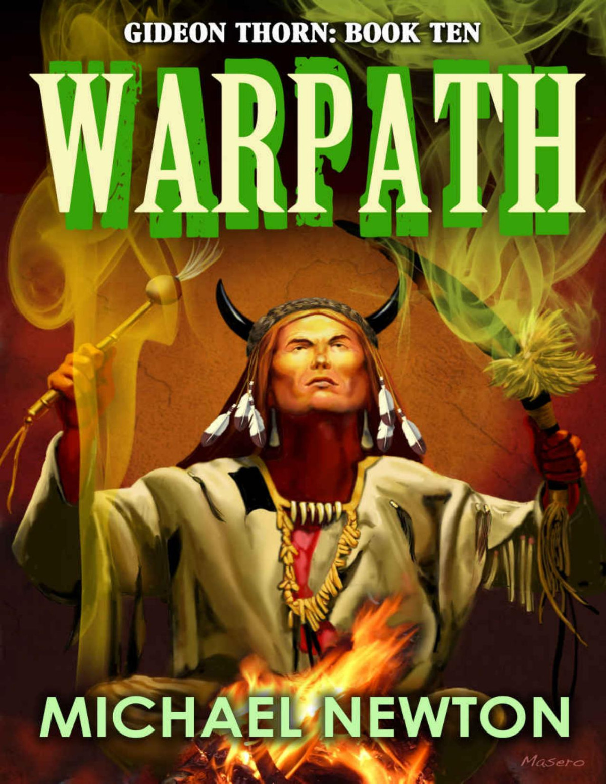 Warpath A Weird Western Gideon Thorn Book 10 Michael Newton