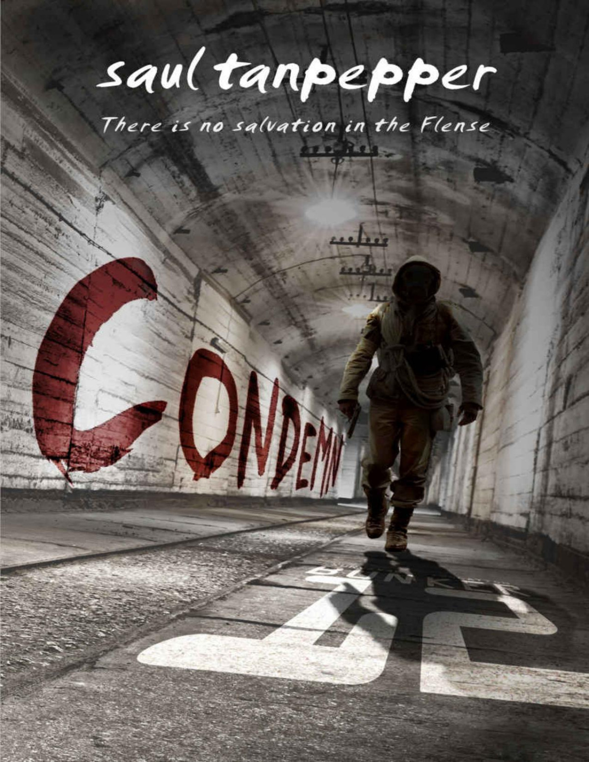 Condemn The Postapocalyptic Survival Thriller Bunker 12 Saul Tanpepper