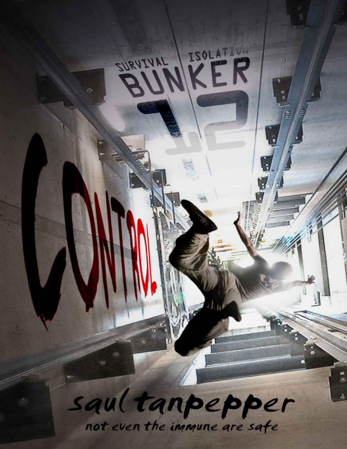 Control The Postapocalyptic Survival Thriller Bunker 12 Book 3 Saul Tanpepper