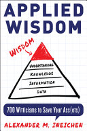 Applied Wisdom 700 Witticisms To Save Your Assets Alexander Ineichen