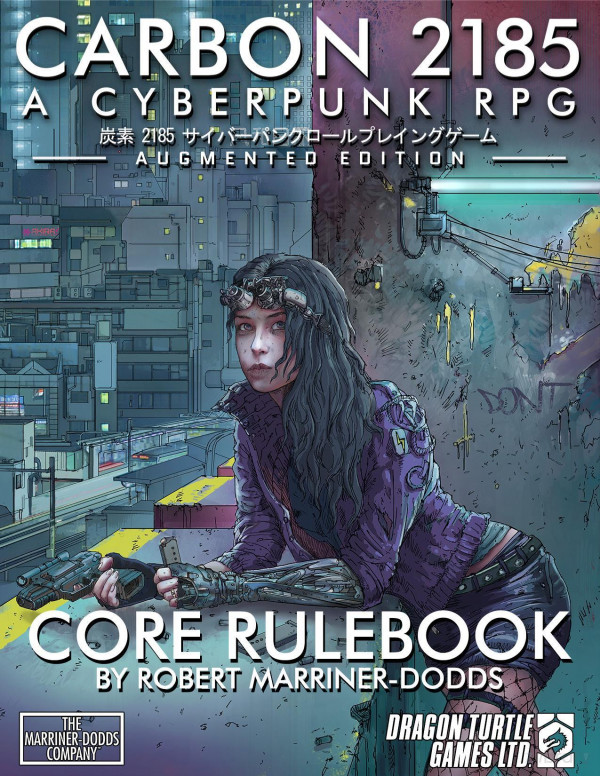 Carbon 2185 A Cyberpunk Rpg Augmented Edition Robert Marrinerdodds