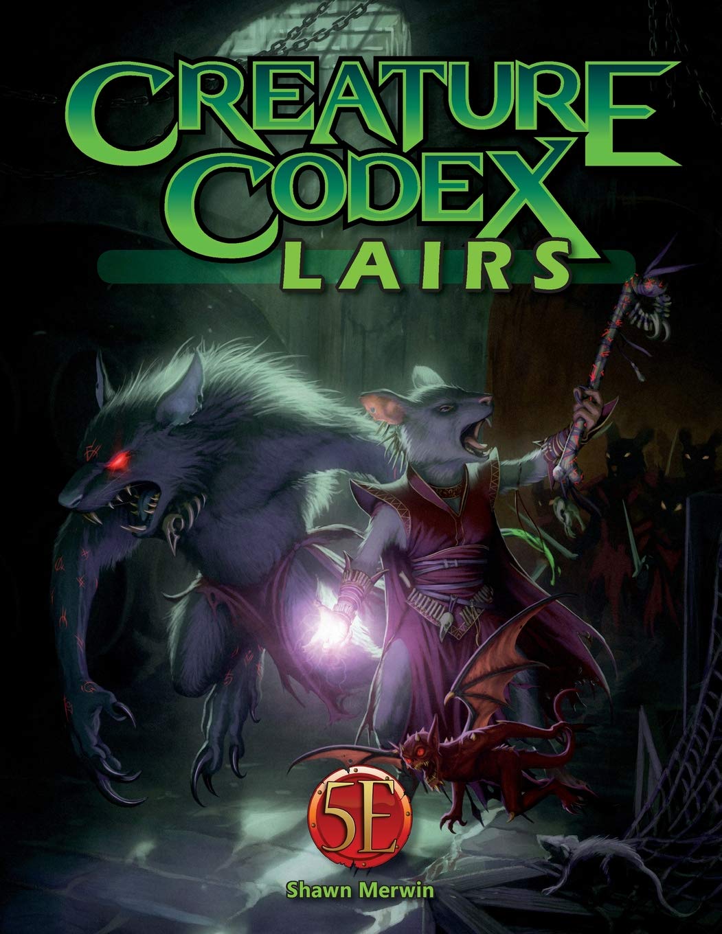 Creature Codex Lairs For 5th Edition Shawn Merwin