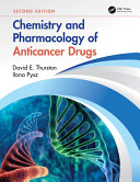 Chemistry And Pharmacology Of Anticancer Drugs David E Thurston