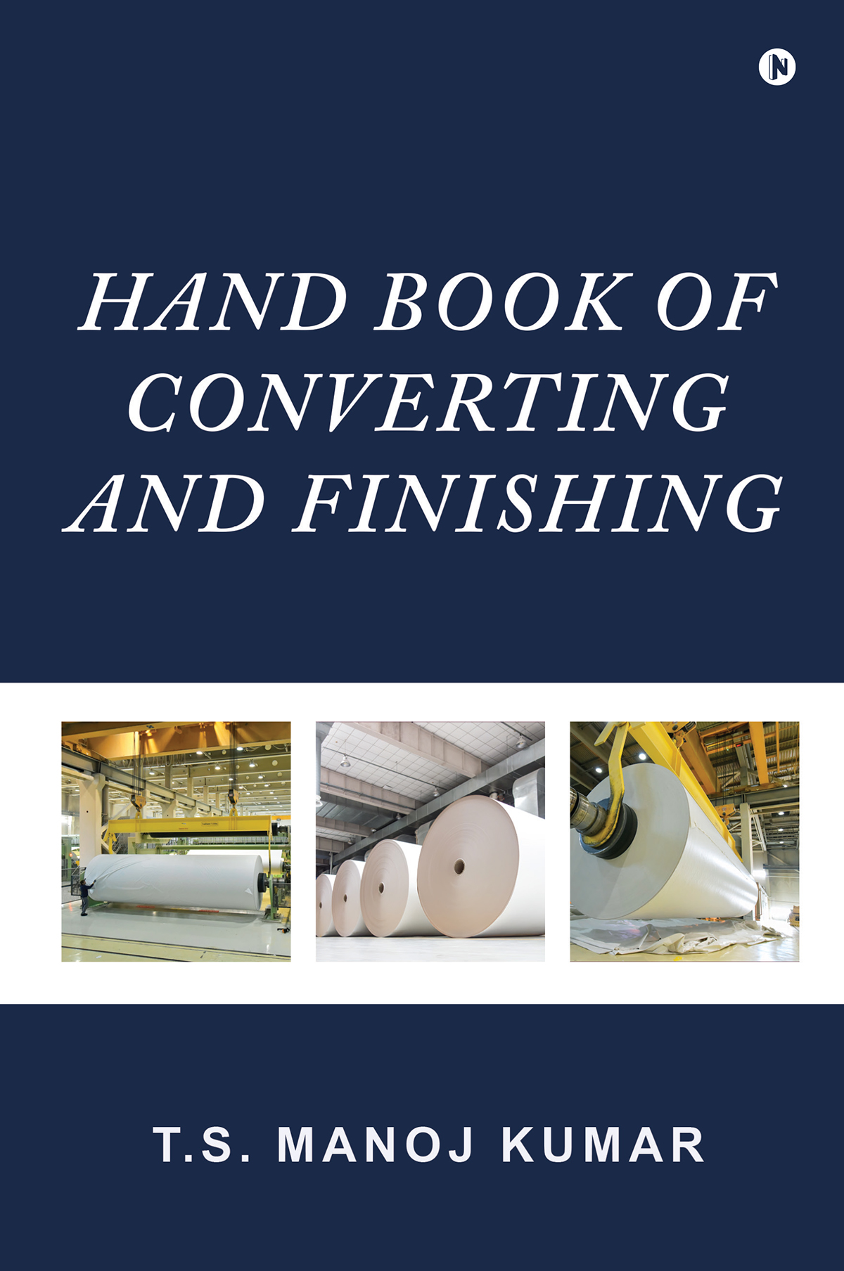 Hand Book Of Converting And Finishing Ts Manoj Kumar