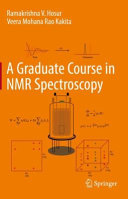 A Graduate Course In Nmr Spectroscopy Ramakrishna V Hosur Veera Mohana Rao Kakita