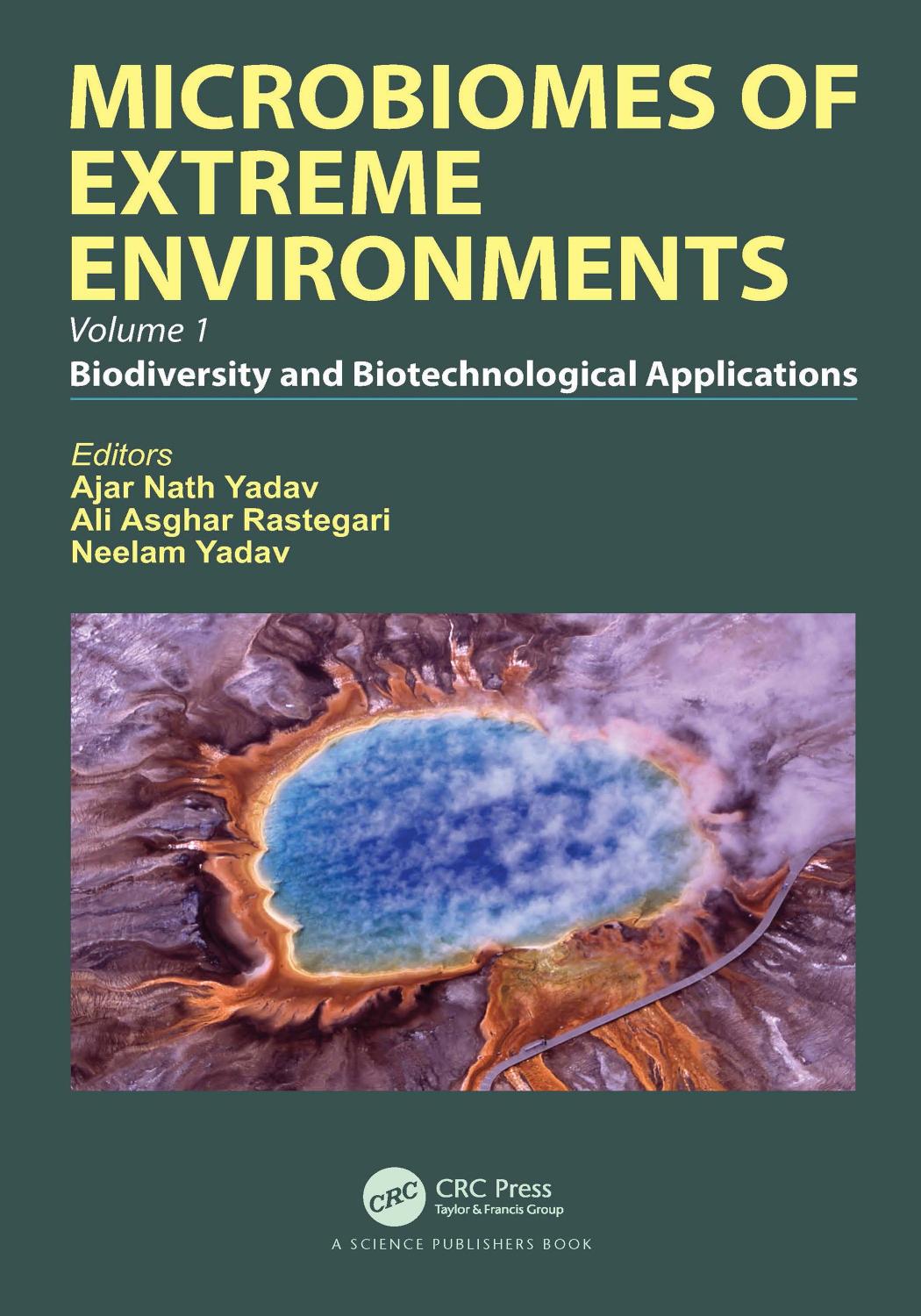 Microbiomes Of Extreme Environments Biodiversity And Biotechnological Applications Ajar Nath Yadav