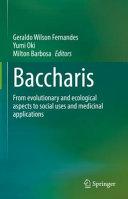 Baccharis From Evolutionary And Ecological Aspects To Social Uses And Medicinal Applications Geraldo Wilson Fernandes