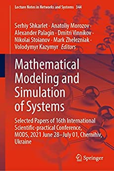 Mathematical Modeling And Simulation Of Systems Serhiy Shkarlet