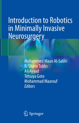 Introduction To Robotics In Minimally Invasive Neurosurgery Mohammed Maan Alsalihi