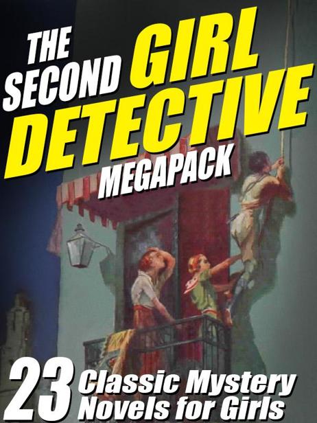 The Second Girl Detective Megapack 1st Edition Julia K Duncan