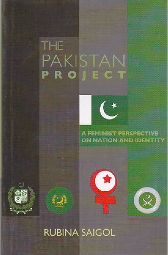 The Pakistan Project A Feminist Perspective On Nation Identity Rubina Saigol