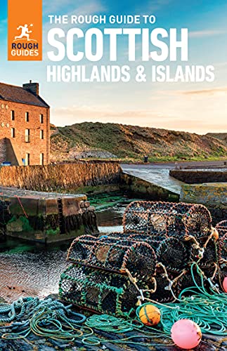The Rough Guide To Scottish Highlands Islands Travel Guide Ebook 9th Edition Rough Guides