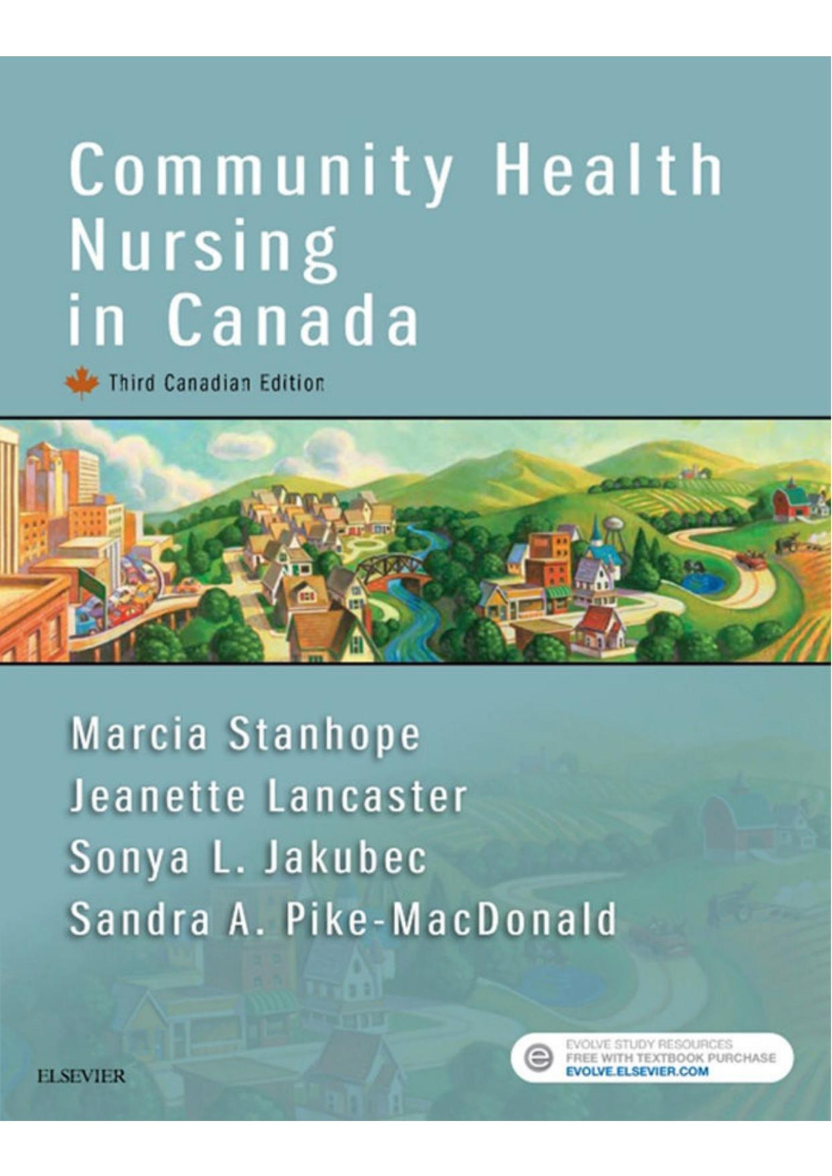 Community Health Nursing In Canada Marcia Stanhope Jeanette Lancaster Sonya L Jakubec Sandra A Pikemacdonald