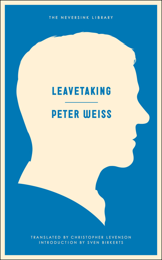 Leavetaking Peter Weiss Translated By Christopher Levenson Introduction By Sven Birkerts
