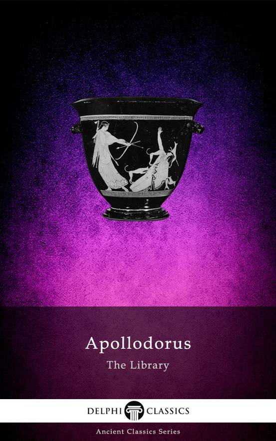 The Library Of Apollodorus Apollodorus