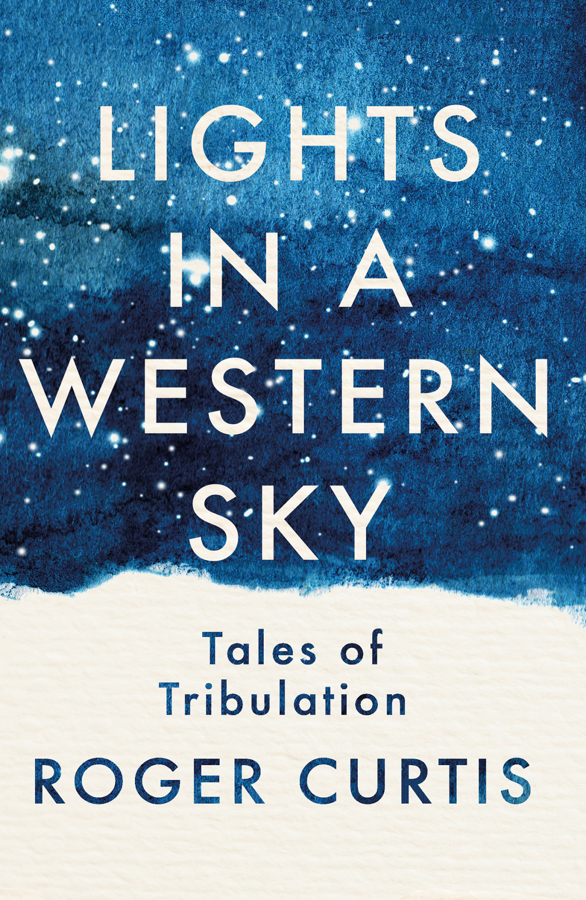 Lights In A Western Sky Roger Curtis